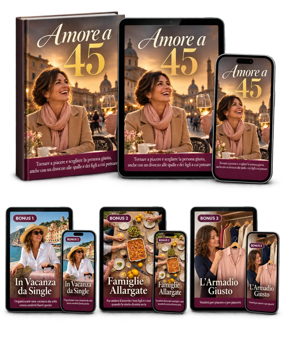 La guida Amore a 45 su libro, tablet e telefono, con i tre bonus: In Vacanza da Single, Famiglie Allargate, L'Armadio Giusto